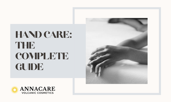 Hand care: the complete guide